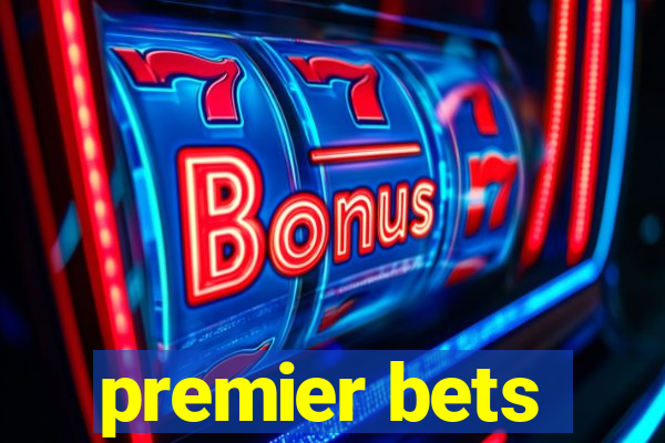 premier bets